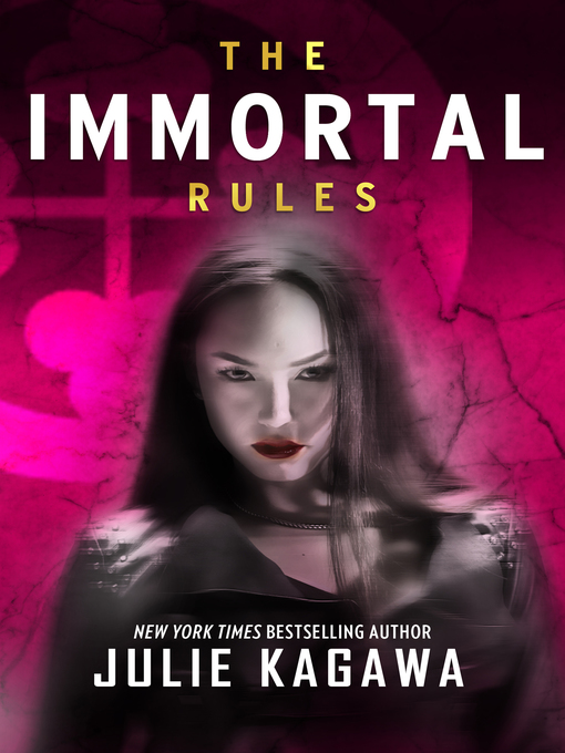 Title details for The Immortal Rules by Julie Kagawa - Available